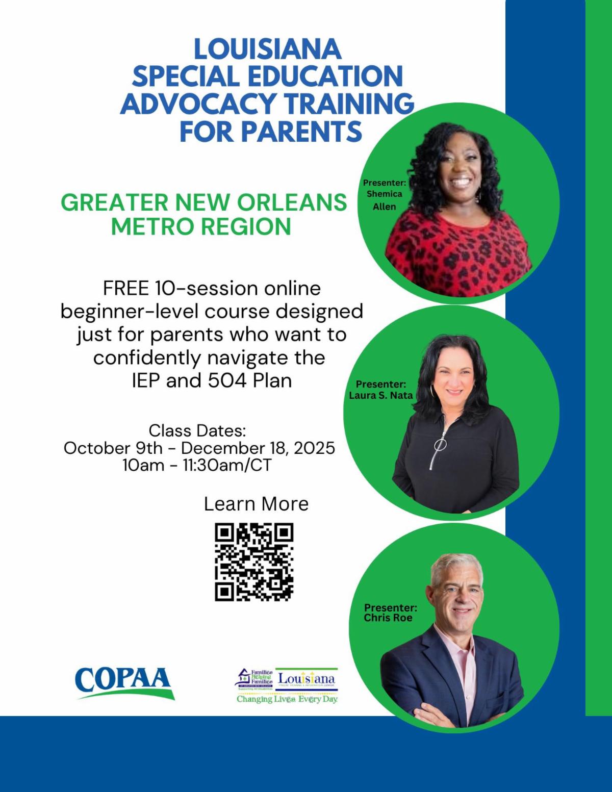 Picture is of the flyer for the Louisiana special education advocacy training for parents in the greater new orleans metro region it shows information on time date place along with three pictures of the presenters