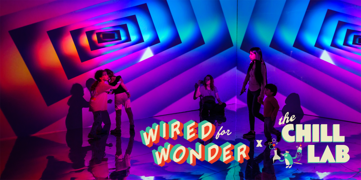 Wired for Wonder x Chill Lab