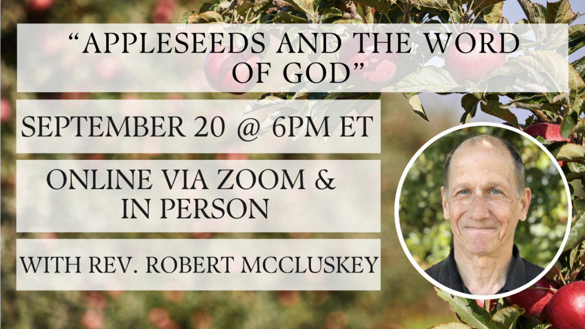 Appleseeds and the Word of God with Rev. Robert McCluskey
