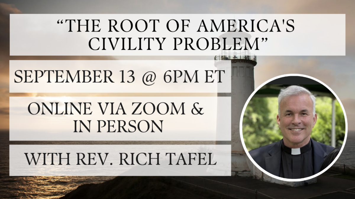 The Root of America's Civility Problem with Rev. Rich Tafel