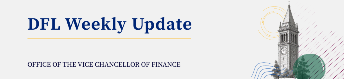DFL Weekly Update banner for the Office of the Vice Chancellor of Finance, featuring an illustration of UC Berkeley's Sather Tower.
